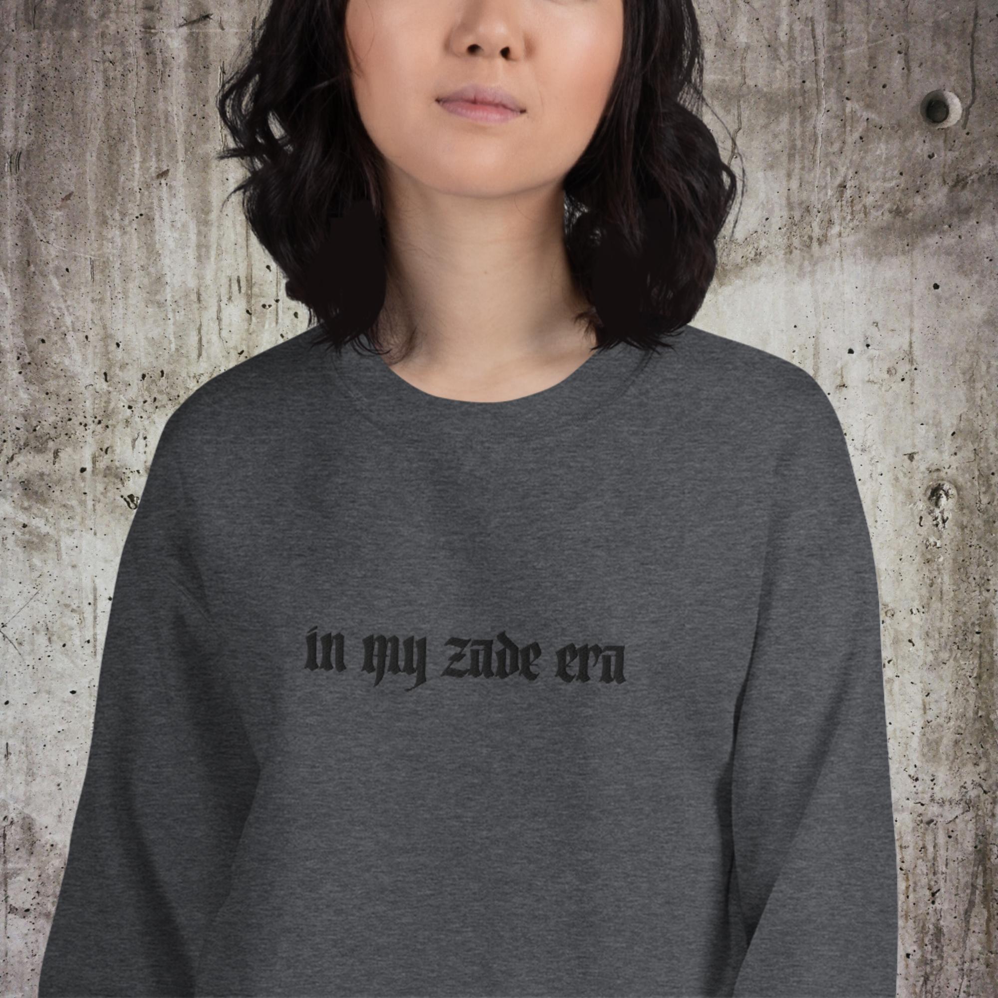 In My Zade Era Embroidered Unisex Sweatshirt