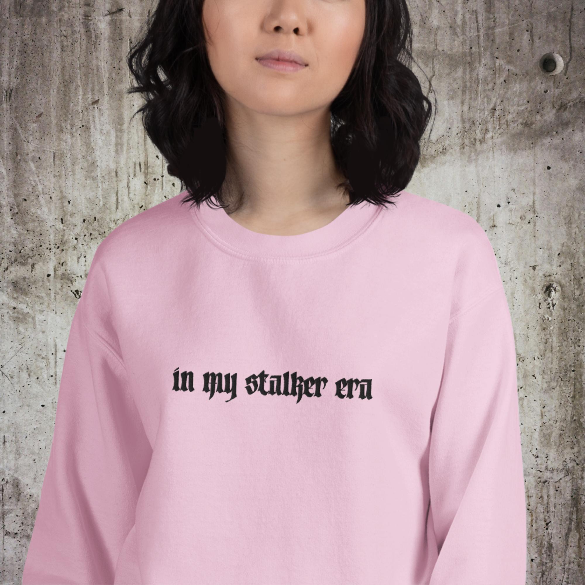 In My Stalker Era Embroidered Unisex Sweatshirt