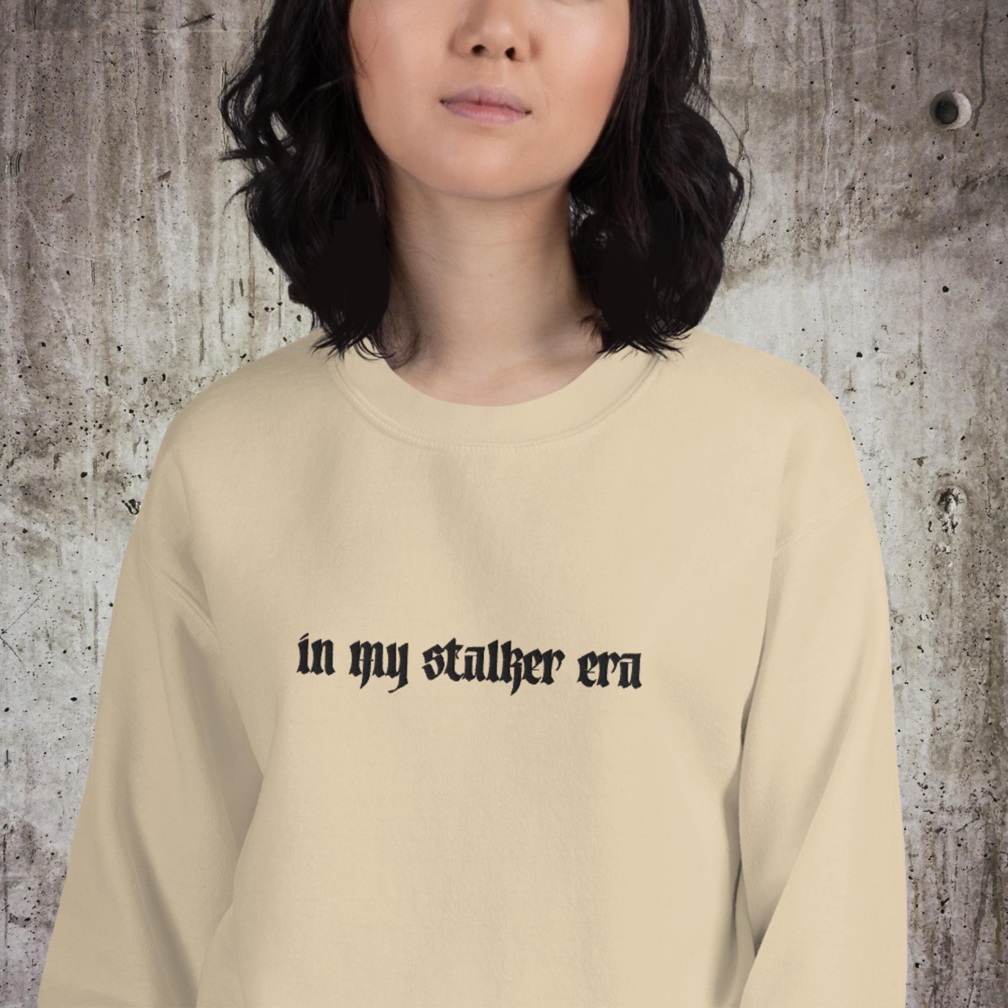 In My Stalker Era Embroidered Unisex Sweatshirt