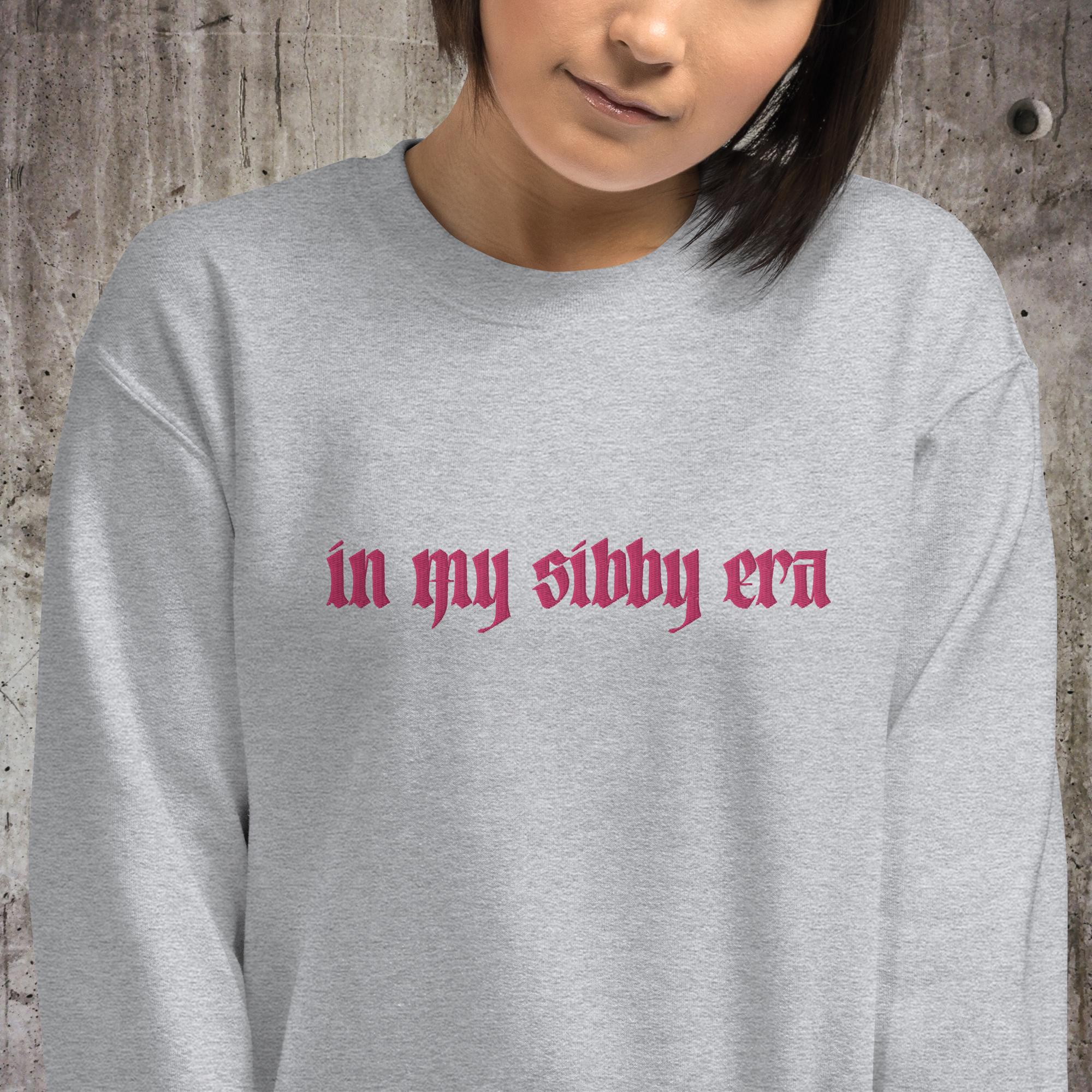 In My Sibby Era Embroidered Unisex Sweatshirt