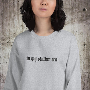 In My Stalker Era Embroidered Unisex Sweatshirt