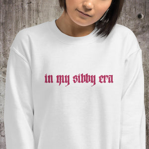 In My Sibby Era Embroidered Unisex Sweatshirt