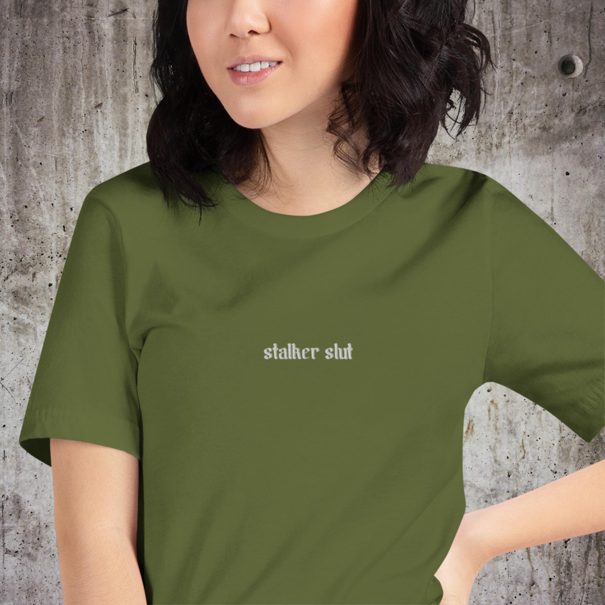 Stalker Slut Unisex T-Shirt